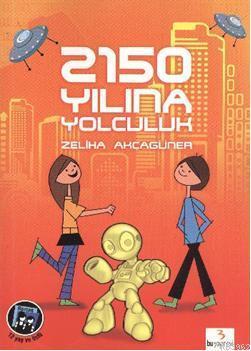 2150 Yılına Yolculuk
