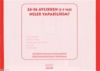 24-36 Aylıkken (2-3 Yaş) Neler Yapabilirim?
