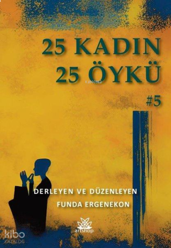 25 Kadın 25 Öykü