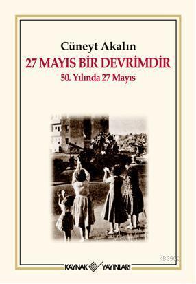 27 Mayıs Bir Devrimdir