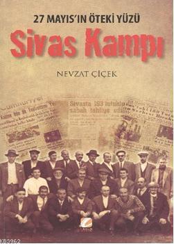 27 Mayıs'ın Öteki Yüzü| Sivas Kampı