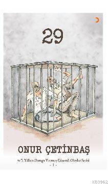 29; 70'li Yıllara Damga Vurmuş Gizemli Olaylar Serisi – 1