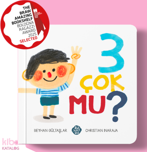 3 Çok mu?