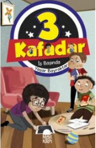 3 Kafadar İş Başında