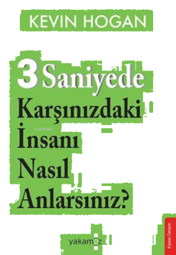 3 Saniyede Karşınızdaki İnsanı Nasıl Anlarsınız?