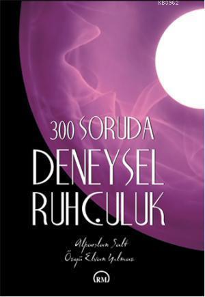 300 Soruda Deneysel Ruhçuluk
