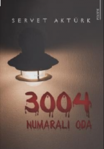3004 Numaralı Oda