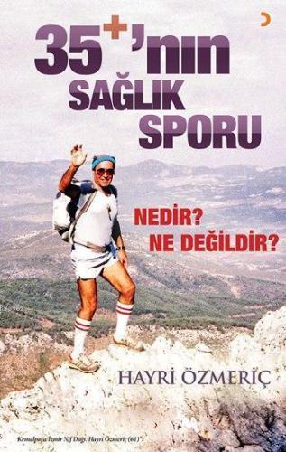 35+'nın Sağlık Sporu; Nedir? Ne Değildir?
