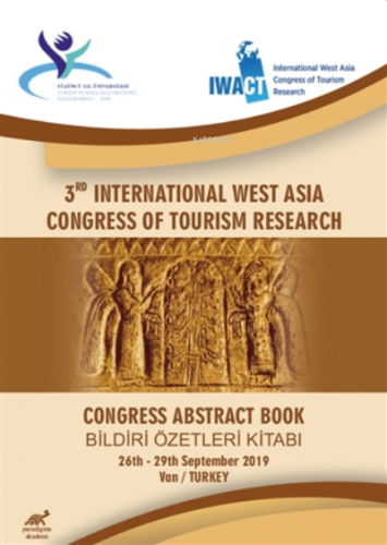 3rd International West Asia Congress Of Tourism Research ;Congress Abstract Book - Bildiri Özetleri Kitabı 26th-29th September 2019 Van/Turkey
