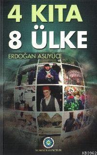 4 Kıta 8 Ülke