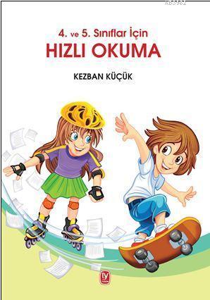 4. ve 5. Sınıflar İçin Hızlı Okuma