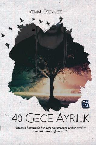40 Gece Ayrılık