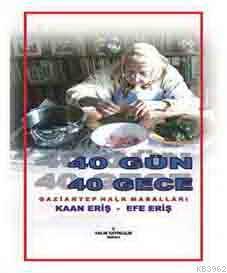 40 Gün 40 Gece Gaziantep Halk Masalları