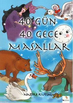 40 Gün 40 Gece Masallar