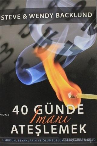 40 Günde İmanı Ateşlemek