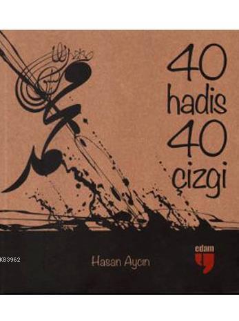 40 Hadis 40 Çizgi