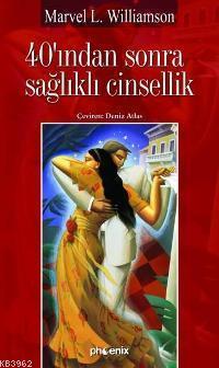 40'ından Sonra Sağlıklı Cinsellik