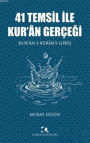 41 Temsil İle Kur'an Gerçeği