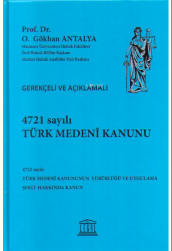 4721 Sayılı Türk Medenî Kanunu - 4722 Sayılı Türk Medenî Kanununun Yürürlüğü ve Uygulama Şekli Hakkında Kanun