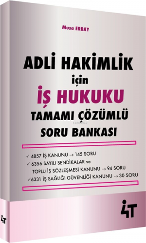 4T Adli Hakimlik İçin İş Hukuku Tamamı Çözümlü Soru B