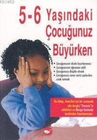 5-6 Yaşındaki Çocuğunuz Büyürken