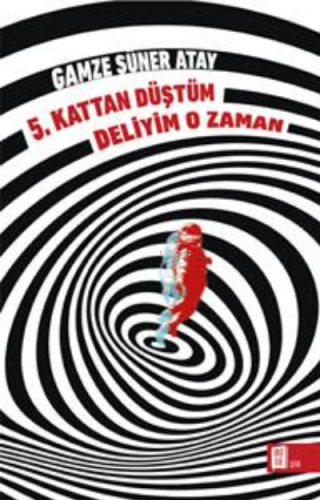 5. Kattan Düştüm ;Deliyim O Zaman