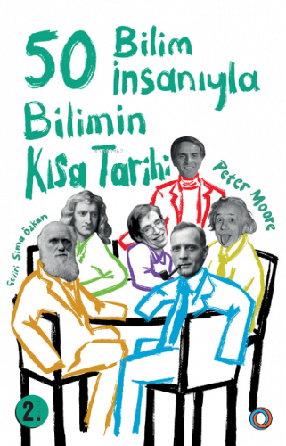 50 bilim İnsanıyla Bilimin Kısa Tarihi
