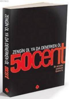 50 Cent / Zengin Ol Ya da Denerken Öl; Bir zamanlar Queens'te