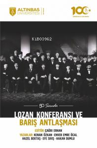 50 Soruda Lozan Konferansı ve Barış Antlaşması