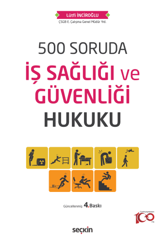 500 Soruda İş Sağlığı ve Güvenliği Hukuku