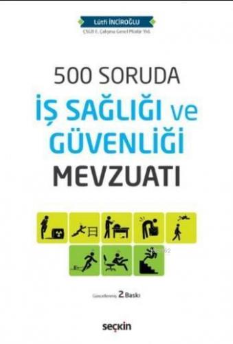 500 Soruda İş Sağlığı ve Güvenliği Mevzuatı