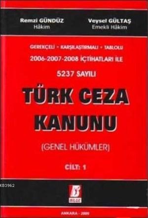 5237 Sayılı Türk Ceza Kanunu (Genel Hükümler) Cilt 1
