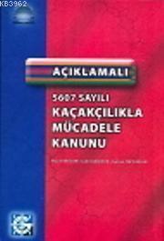 5607 Sayılı Kaçakçılıkla Mücadele Kanunu