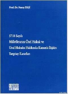 5718 Sayılı Milletlerarası Özel Hukuk ve Usul Hukuku Hakkında Kanun'a İlişkin Yargıtay Kararları