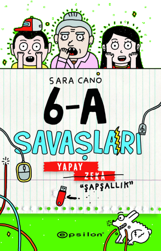 6-A Savaşları  Yapay Zeka “Şapşallık”