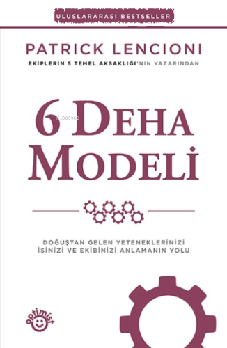 6 Deha Modeli ;Ekiplerinin 5 Temel Aksaklığı'nın Yazarından