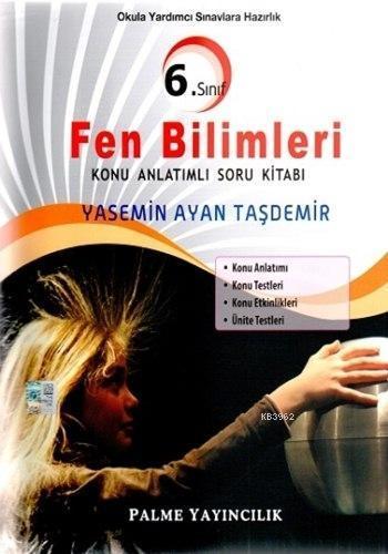 6. Sınıf Fen Bilimleri Konu Anlatımlı Soru Kitabı