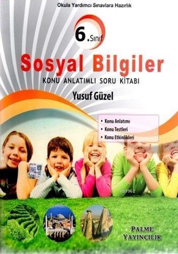 6. Sınıf Sosyal Bilgiler Konu Anlatımlı Soru Kitabı