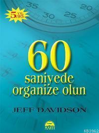 60 Saniyede Organize Olun