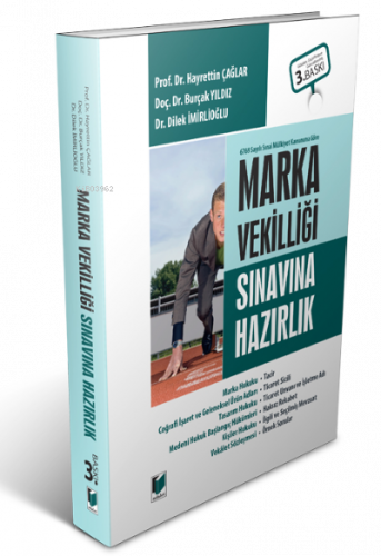 6769 Sayılı Sınai Mülkiyet Kanununa Göre Marka Vekilliği Sınavına Hazırlık