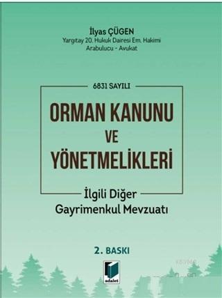 6831 Sayılı Orman Kanunu ve Yönetmelikleri İlgili Diğer Gayrimenkul Mevzuatı