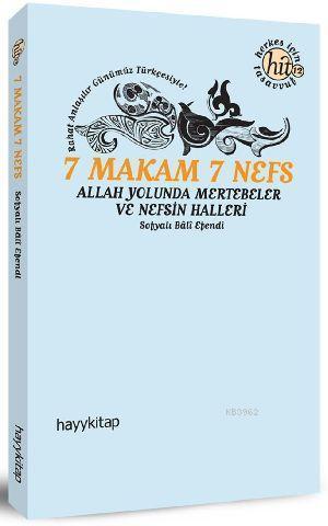 7 Makam 7 Nefes; Allah Yolunda Mertebeler ve Nefsin Halleri