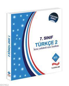 7.Sınıf Konu Anlatımlı Soru Bankası Türkçe-2; Kazanım Kodlu