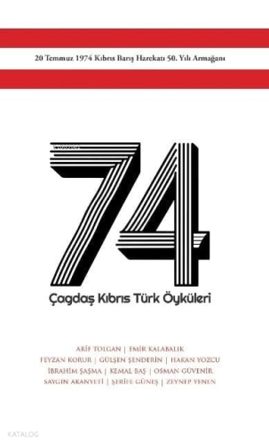 74 Çağdaş Kıbrıs Türk Öyküleri