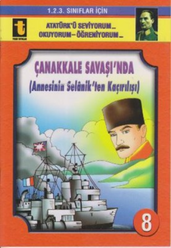 8.Çanakkale Savaşı (Annesinin Kaçırılışı)
