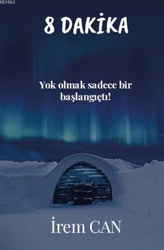 8 Dakika Yok Olmak Sadece Bir Başlangıçtı!