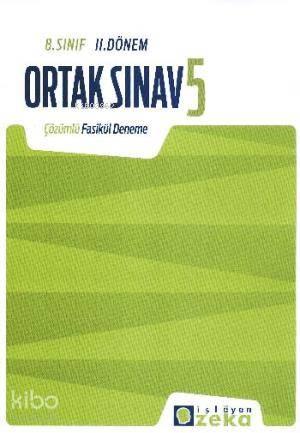 8. Sınıf II.Dönem Ortak Sınav 5 Çözümlü Fasikül Deneme
