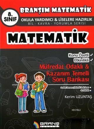 8. Sınıf Matematik Konu Özetli Etkinlikli Müfredat Odaklı - Kazanım Temelli Soru Bankası