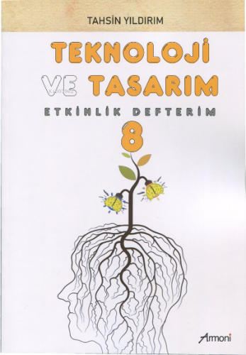 8.Sınıf Teknoloji ve Tasarım Etkinlik Defterim