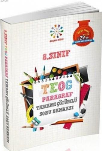 8. Sınıf TEOG Paragraf Tamamı Çözümlü Soru Bankası